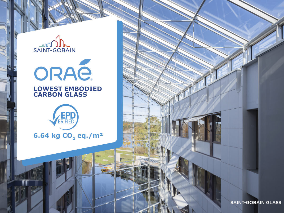 Saint Gobain Confirms OraÉ® As The Worlds Lowest Carbon Glass On The Market