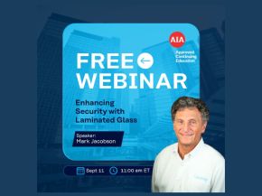 AIA Webinar: Enhancing Security with Laminated Glass AIA Webinar: Enhancing Security with Laminated Glass