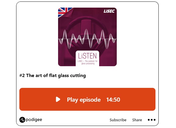 LiSEC Launches LiSTEN LiSEC: The Podcast for Glass Processors
