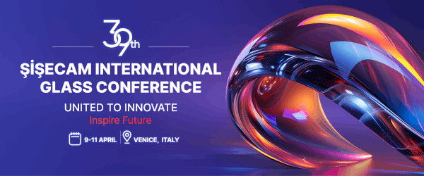 Şişecam Glass Conference to Bring Together Global Glass Industry Representatives in Italy