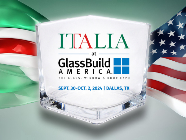 Explore Italian Excellence in Glass Innovation at GlassBuild America 2024: A Premier Pavilion Showcase