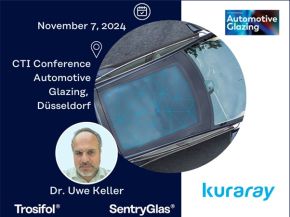 Kuraray’s Dr. Uwe Keller to Present Innovative Automotive Glazing Solutions at CTI Conference Kuraray’s Dr. Uwe Keller to Present Innovative Automotive Glazing Solutions at CTI Conference