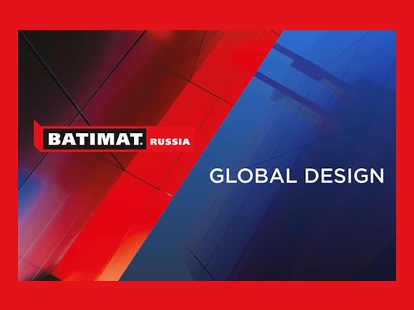 BATIMAT RUSSIA 2020: Inspiration, Implementation, Opportunities