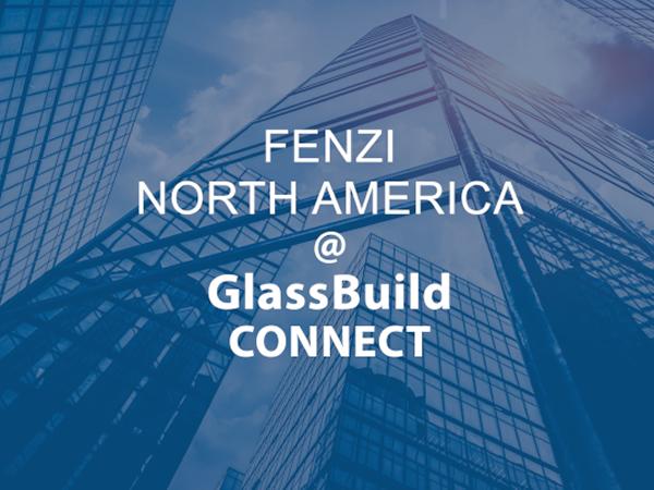 Don’t miss out on Fenzi innovations at GlassBuild Connect