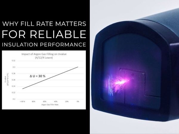 Argon-Filled Units: Why Fill Rate Matters for Reliable Insulation Performance