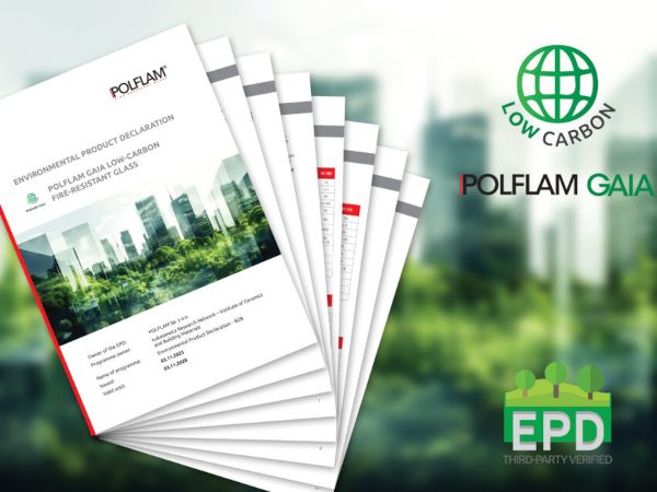 POLFLAM GAIA Achieves Industry-Leading EPD for Low-Carbon Fire-Resistant Glass