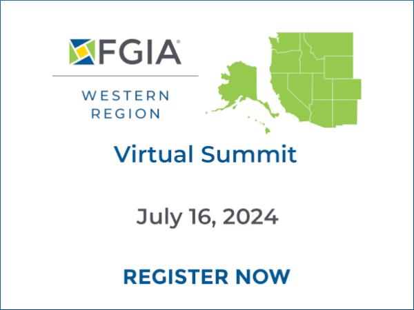 Registration Now Open for the 2024 FGIA Virtual Western Region Summit July 16