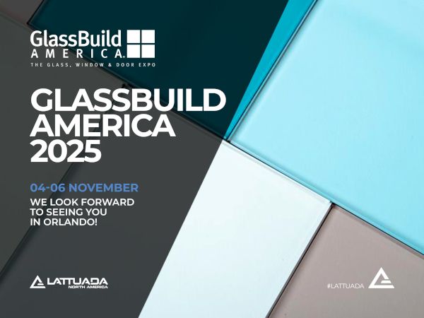 Lattuada to Exhibit at GlassBuild America 2025